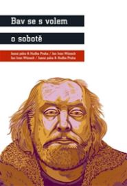 Bav se s volem o sobotě
