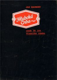 Hluboká Orba aneb 20 let Visacího zámku