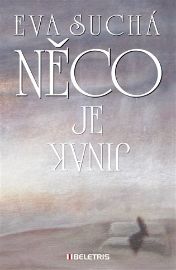 Něco je jinak