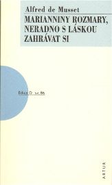 Marianniny rozmary, neradno s láskou zahrávat si