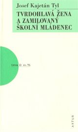 Tvrdohlavá žena a zamilovaný školní mládenec
