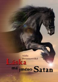 Láska má jméno Satan - Aida Brumovská - Romány pro dívky Láska má jméno Satan