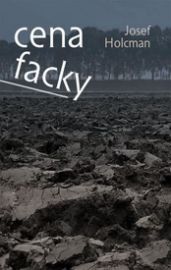 Cena facky - Josef Holcman - Česká a slovenská beletrie Cena facky