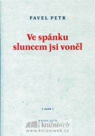 Ve spánku sluncem jsi voněl