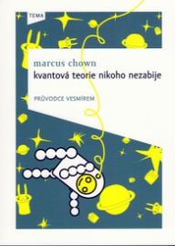 Kvantová teorie nikoho nezabije - Průvodce vesmírem