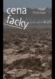 Cena facky - Josef Holcman - Česká a slovenská beletrie Cena facky