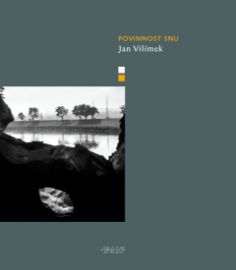 Povinnost snu - Jan Vilímek - Poezie a básně Povinnost snu