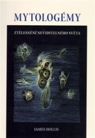 Mytologémy - ztělesnění neviditelného světa