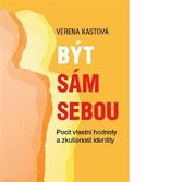 Být sám sebou - Pocit vlastní hodnoty a