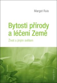 Bytosti přírody a léčení Země - Život s jiným světem
