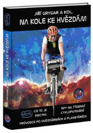 Na kole ke hvězdám - Co to je Ebicykl + Tipy na týdenní cykloputování + Průvodce po hvězdárnách a planetáriích