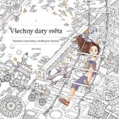Všechny dary světa - Pohádkové omalovánky s uklidňujícím účinkem