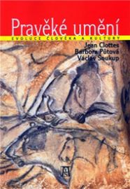 Pravěké umění - evoluce člověka a kultury