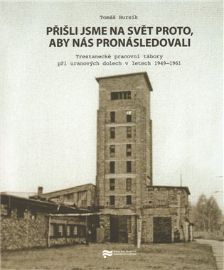Přišli jsme na svět proto, aby nás pronásledovali