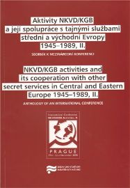 Aktivity NKVD/KGB a její spolupráce s tajnými službami střední a východní Evropy 1945 - 19