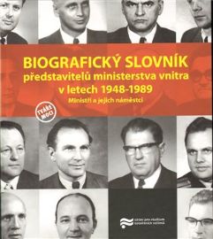 Biografický slovník představitelů ministerstva vnitra v letech 1948-1989. - Milan Bárta - Učebnice a jazyky Biografický slovník představitelů ministerstva vnitra v letech 1948-1989.