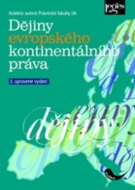 Dějiny evropského kontinentálního práva, 3. upravené vydání 