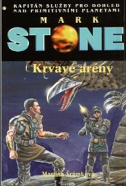 Mark Stone: Krvavé arény