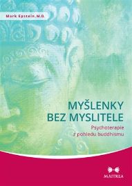 Myšlenky bez myslitele - Psychoterapie z pohledu buddhismu