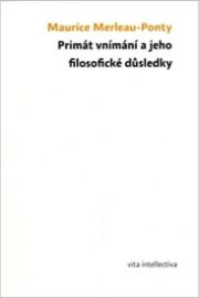 Primát vnímání a jeho filosofické důsledky