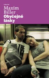 Obyčejné lásky - Maxim Biller - Romány Obyčejné lásky