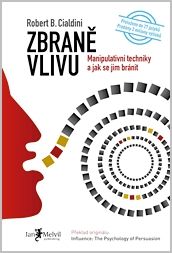 Zbraně vlivu - Manipulativní techniky a jak se jim bránit