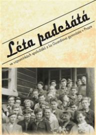 Léta padesátá ve vzpomínkách spolužáků z La Guardiova gymnázia v Praze