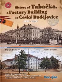History of Tabačka a Factory Building in Č.B.