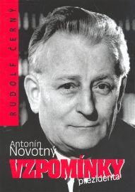 Antonín Novotný - Vzpomínky prezidenta
