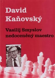 Vasilij Smyslov - Nedoceněný maestro