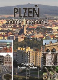 Plzeň známá neznámá