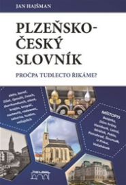 Plzeňsko-český slovník - Pročpa tudlecto řikáme?