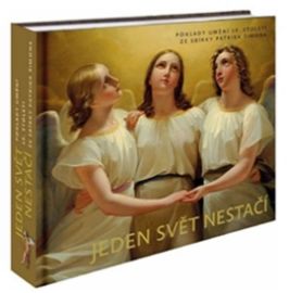 Jeden svět nestačí - Poklady umění 19,století ze sbírky Patrika Šimona 