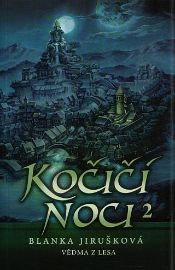 Kočičí noci 2  Vědma z lesa