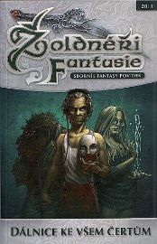Žoldnéři fantasie 2 - Dálnice ke všem čertům