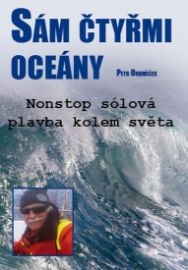 Sám čtyřmi oceány - Nonstop sólová plavba kolem světa