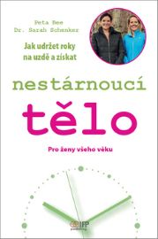 Nestárnoucí tělo - Pro ženy všeho věku