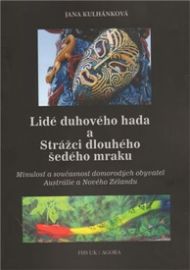 Lidé duhového hada a strážci dlouhého šedého mraku