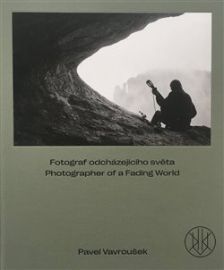 Fotograf odcházejícího světa. Photographer of a Fading World