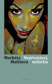 Nepřestávej, miláčku