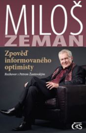 Miloš Zeman - Zpověď informovaného optimisty 