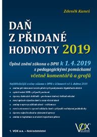 Daň z přidané hodnoty 2019 - Úplné znění zákona o DPH k 1. 4. 2019 s pedagogickými pomůcka