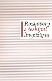 Rozhovory s českými lingvisty III