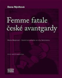 Femme fatale české avantgardy