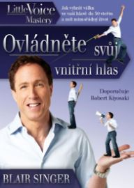 Ovládněte svůj vnitřní hlas - Jak vyhrát válku ve vaší hlavě do 30 vteřin a mít 
