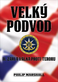 Velký podvod - 11. září a válka proti teroru - Philip Marshall - Technika Velký podvod - 11. září a válka proti teroru
