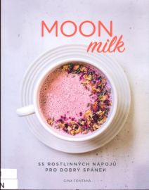Moon milk - Gina Fontana - Nápoje Moon milk
