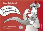 Po kom se jmenují ...