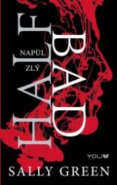 Half Bad 1: Napůl zlý