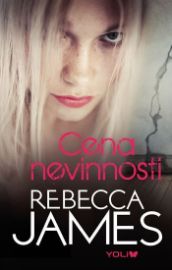 Cena nevinnosti - Rebecca James - Young Adult Cena nevinnosti